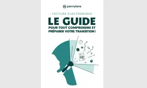 Le guide Pennylane sur la facture électronique, pour tout comprendre et préparer votre transition.