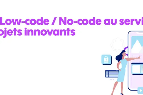 Illustration montrant l'utilisation du **logiciel low code** pour des projets innovants, avec des personnes interagissant avec une interface mobile.