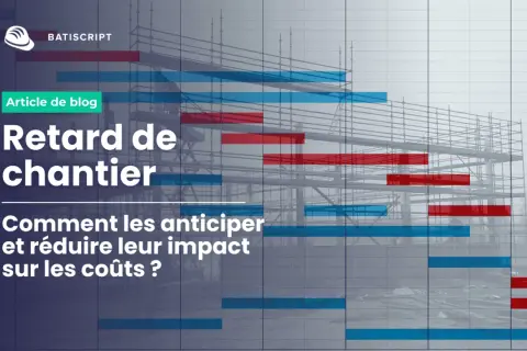 Diagramme de Gantt montrant des retards de chantier en rouge, soulignant l'importance du respect des délais pour maîtriser les coûts.