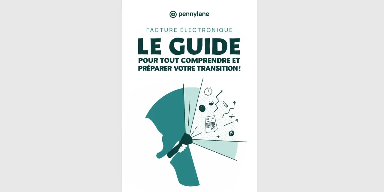Le guide Pennylane sur la facture électronique, pour tout comprendre et préparer votre transition.